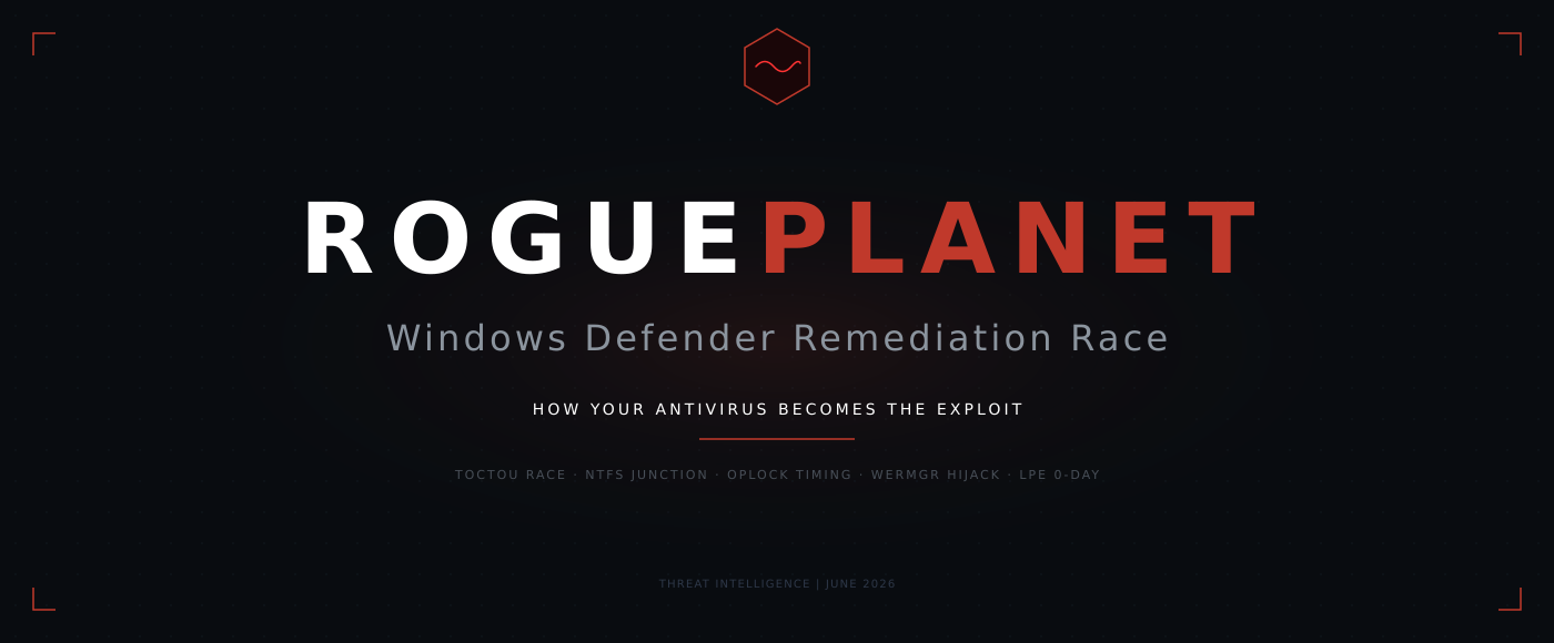 RoguePlanet: racing Windows Defender's own cleanup into a SYSTEM shell